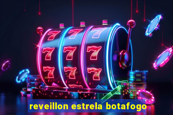 reveillon estrela botafogo